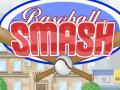 Baseball Smash